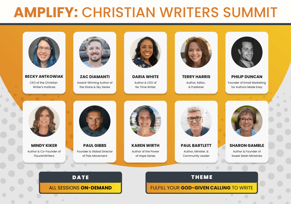 Amplify Christian Writers Summit Speakers On-Demand Sessions